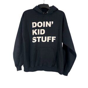 Doin Kid Stuff Hoodie Black Pullover Unisex Adult  Large Cotton Blend Casual